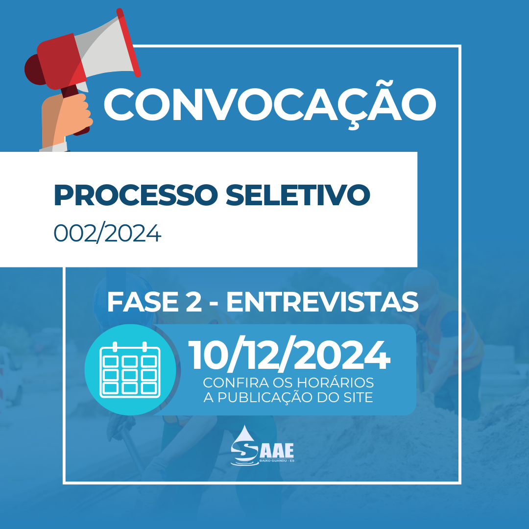 CONVOCAÇÃO PARA ENTREVISTAS - PROCESSO SELETIVO 02/2024