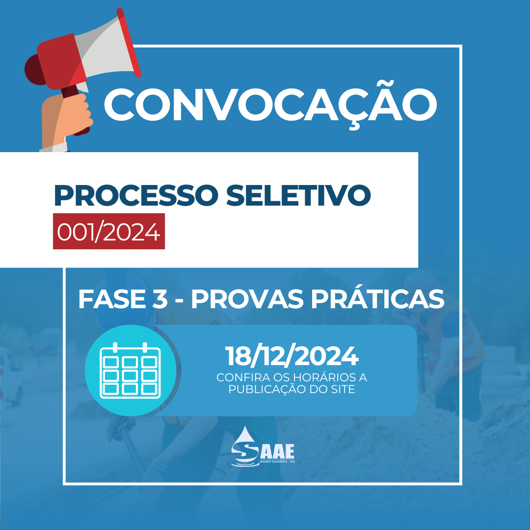 SAAE CONVOCA OS CANDIDATOS PARA REALIZAÇÃO DA PRÓVA PRÁTICA NO PROCESSO SELETIVO 01/2024