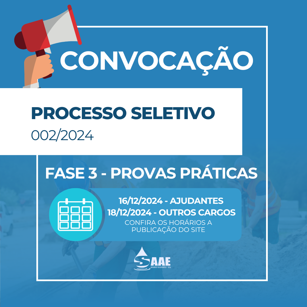 SAAE CONVOCA OS CANDIDATOS PARA REALIZAÇÃO DA PRÓVA PRÁTICA NO PROCESSO SELETIVO 02/2024