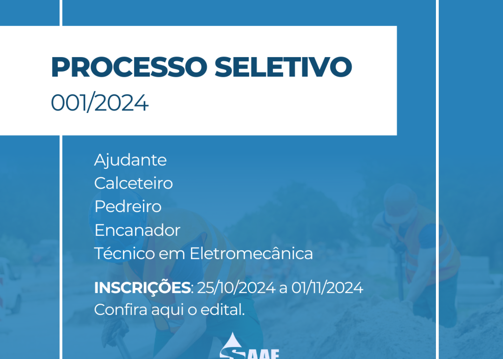 SAAE ABRE PROCESSO SELETIVO PARA CONTRATAÇÃO TEMPORÁRIA PARA FUNÇÕES DA ÁREA OPERACIONAL